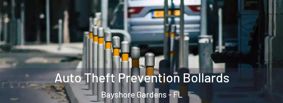  Auto Theft Prevention Bollards Bayshore Gardens - FL