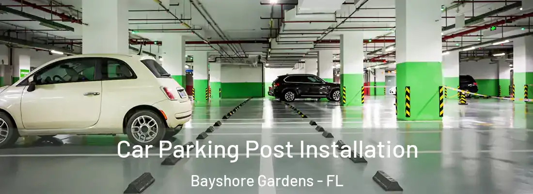  Car Parking Post Installation Bayshore Gardens - FL