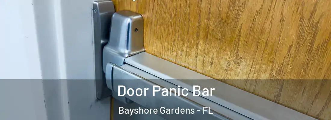  Door Panic Bar Bayshore Gardens - FL