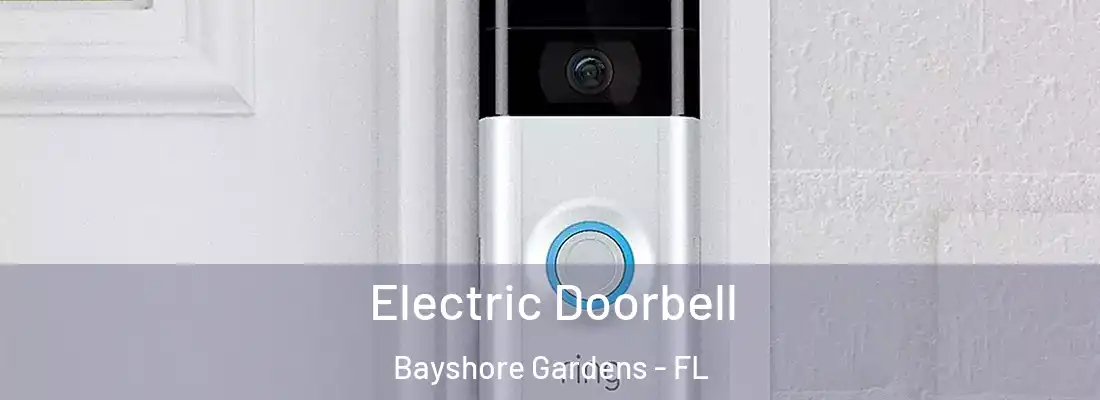  Electric Doorbell Bayshore Gardens - FL