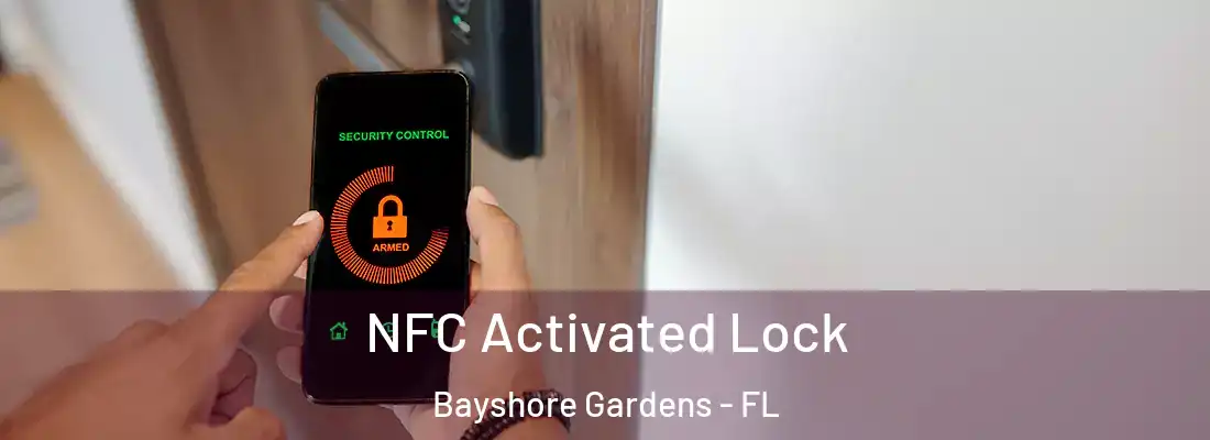  NFC Activated Lock Bayshore Gardens - FL