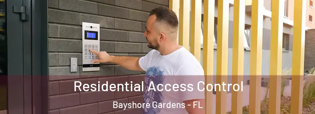  Residential Access Control Bayshore Gardens - FL