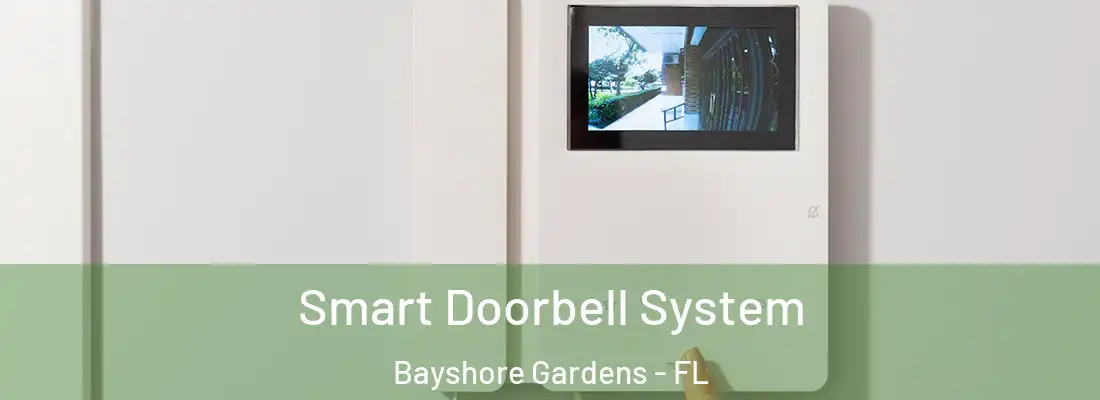  Smart Doorbell System Bayshore Gardens - FL